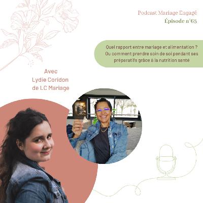#65 - Quel rapport entre mariage et alimentation ? Ou comment prendre soin de soi pendant ses préparatifs grâce à la nutrition santé