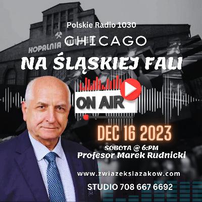 Prof. Marek Rudnicki ''NA ŚLĄSKIEJ FALI''Chicago Prof. Marek Rudnicki ''NA ŚLĄSKIEJ FALI''Chicago