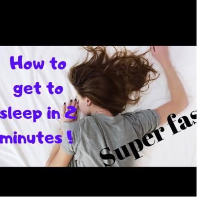 How to get to sleep in 2 minutes ! How you can get to sleep super fast and have a better sleep!