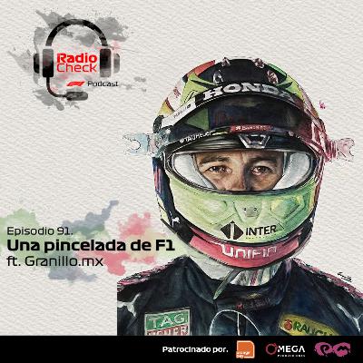 Ep. 91 - Una pincelada de F1 ft. Granillo.mx Ep. 91 - Una pincelada de F1 ft. Granillo.mx