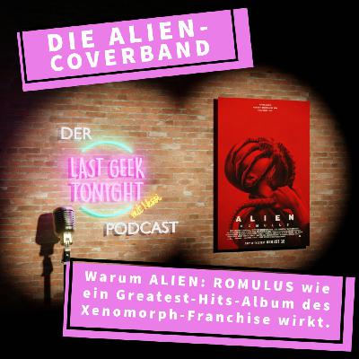 Der LGT-Podcast #017: Alien: Romulus
