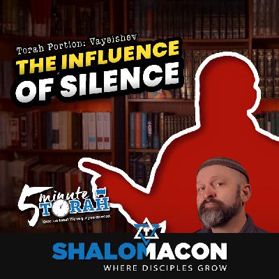 5 Minute Torah - Vayeishev - The Influence of Silence