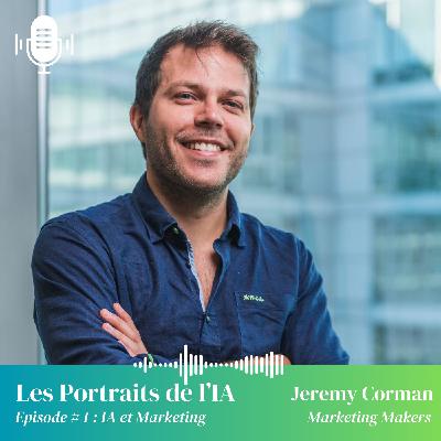 #1 Jérémy Corman : Pionnier de l'IA en Marketing