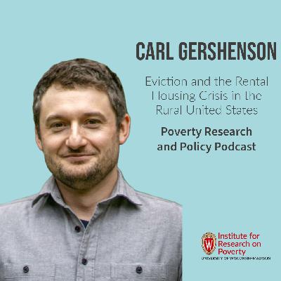 Carl Gershenson On Eviction and the Rental Housing Crisis in the Rural United States
