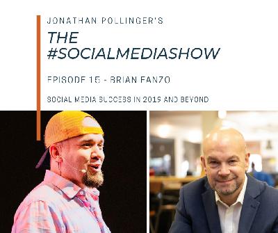 Social media success in 2019 and beyond with Brian Fanzo