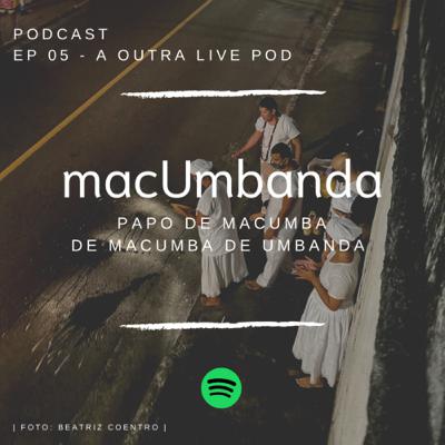 EP 05 - A OUTRA LIVE EP 05 - A OUTRA LIVE