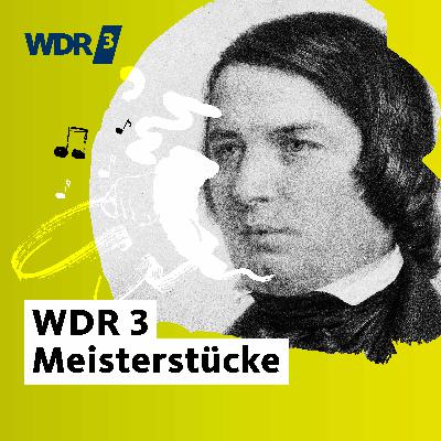 Robert Schumann: Klavierquartett Es-Dur - Juwel der Kammermusik