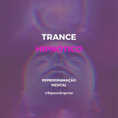 Trance Hipnótico - Programação mental