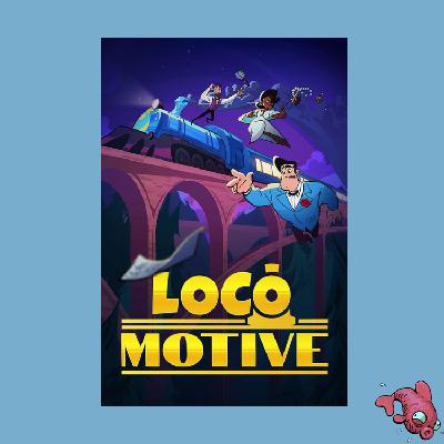 Folge 27: Loco Motive