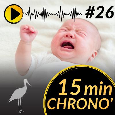 #26 version courte "Pleurs de bébés... quelques repères"