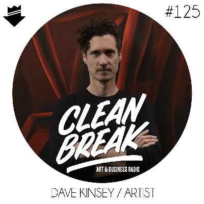 Clean Break - Episode 125 - Dave Kinsey