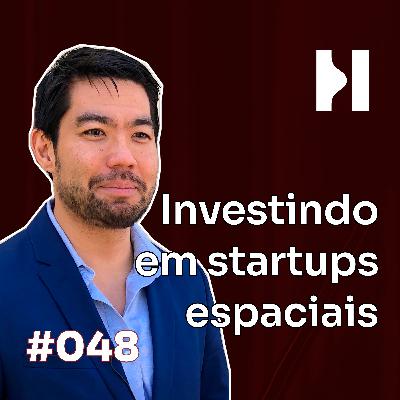 #048 Sidney Nakahodo, Seldor Capital: Investimentos em tecnologia espacial! #048 Sidney Nakahodo, Seldor Capital: Investimentos em tecnologia espacial!