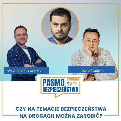 #10  Czy na temacie bezpieczeństwa na drogach można zarobić?