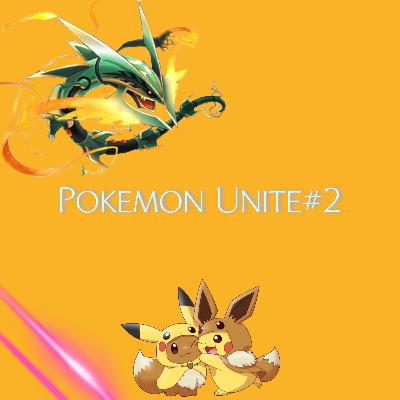 Pokemon Unite#2