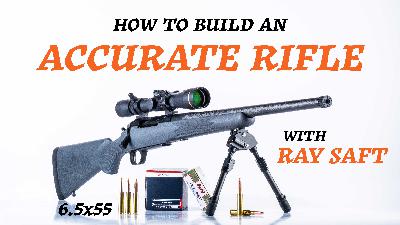 How To Maximize Rifle Accuracy, with Ray Saft How To Maximize Rifle Accuracy, with Ray Saft
