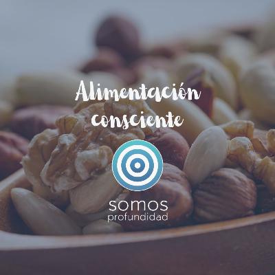 Meditación - Alimentación consciente (Mindful eating) | Somos profundidad