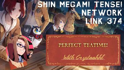 Talking Persona 5 X Tea With CrystAAHHL⁩ - SMTN Link 374