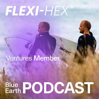 Blue Earth Podcast #21 - Flexi-Hex