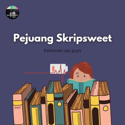 Pejuang Skripsweet