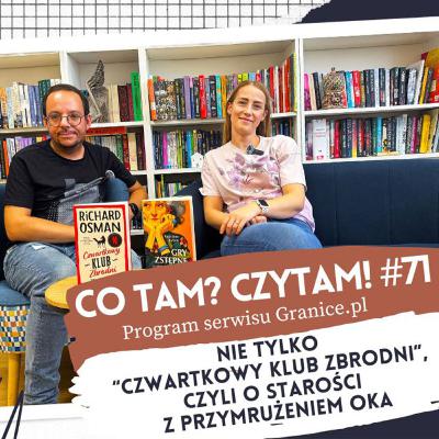 Nie tylko „Czwartkowy Klub Zbrodni, czyli o starości z przymrużeniem oka. Co tam? Czytam #71