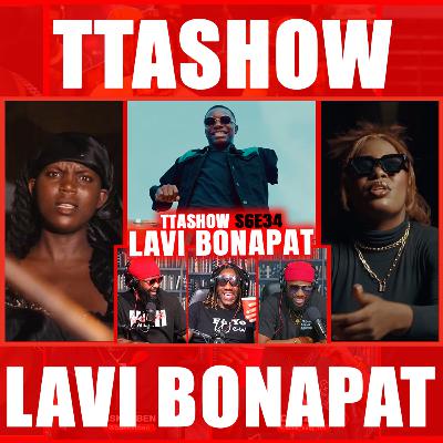 #TTASHOW S6E34: LAVI BONAPAT (+MOREEZA INTERVIEW) #TTASHOW S6E34: LAVI BONAPAT (+MOREEZA INTERVIEW)