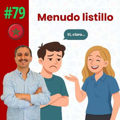 ¿Conoces a algún marroquí que vaya de listillo? Usa esta expresión en Darija