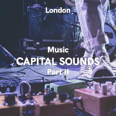 London: Music - Capital Sounds, Part II