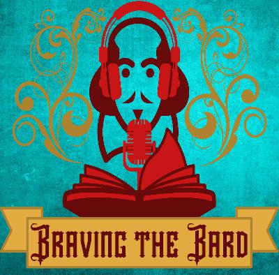 Braving The Bard presents: "A Midsummer Nights Dream" Part 2