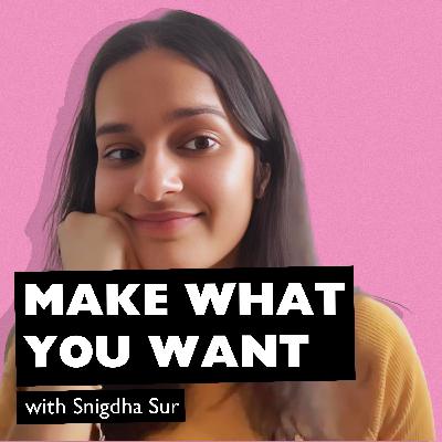 Make What You Want Make What You Want