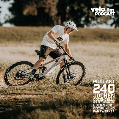 Folge 240:  Jochen Coconcelli, der Bremsenpapst, über Sport, Disziplin und Fahrwerker