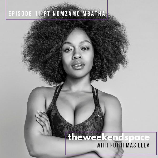 Episode 11 ft. Nomzamo Mbatha Episode 11 ft. Nomzamo Mbatha