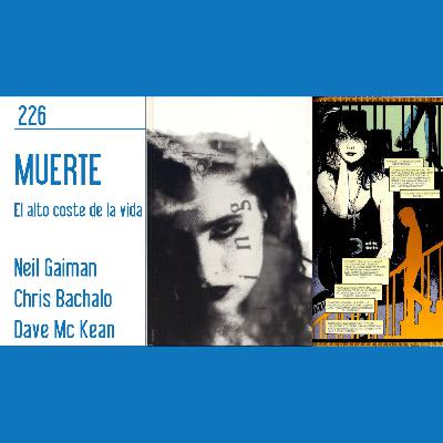 D.C.P. Capítulo 226: Muerte, el alto coste de la vida. Neil Gaiman. D.C.P. Capítulo 226: Muerte, el alto coste de la vida. Neil Gaiman.
