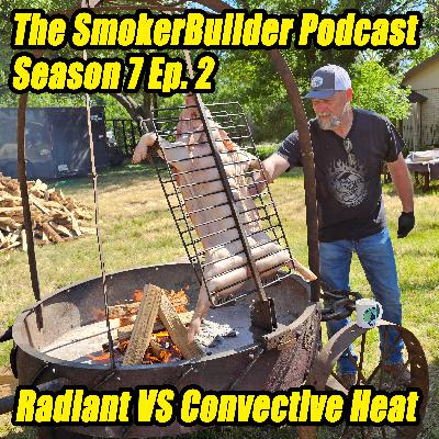 S7 Ep2: The Secret to Perfect BBQ: Mastering Radiant & Convective Heat!