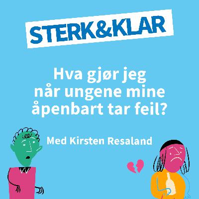 Hva gjør jeg når ungene mine åpenbart tar feil?