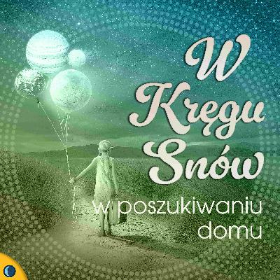 W Poszukiwaniu Domu (z Iwą Zielińską-Poćwiardowską)