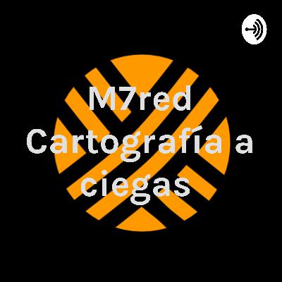 Cartografía a ciegas Cartografía a ciegas