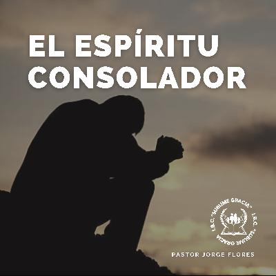 El espíritu consolador | IBC "Sublime Gracia"