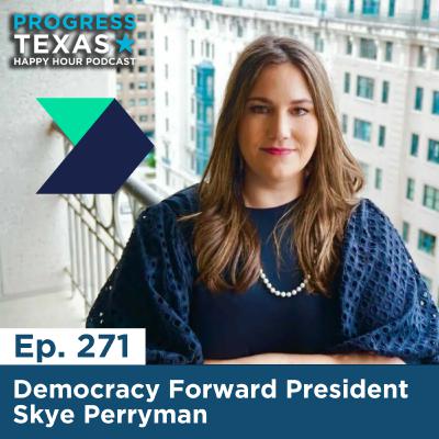 Happy Hour 271 - Democracy Forward President Skye Perryman