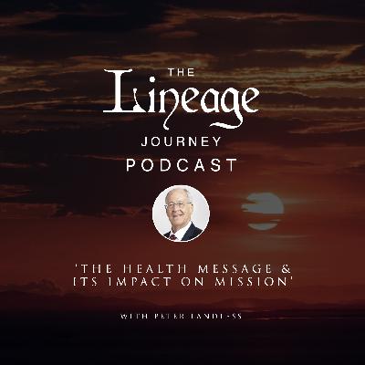 The Health Message and Its Impact on Mission | Peter Landless