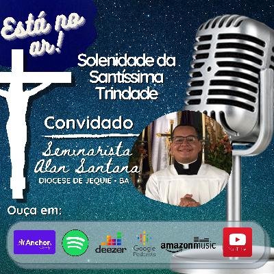 09. Verbum Salutis - Solenidade da Santíssima Trindade