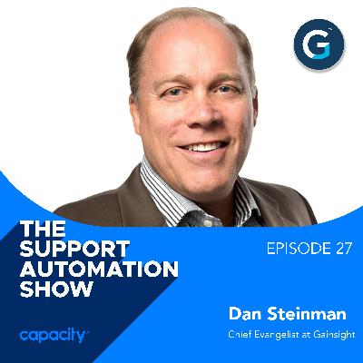 [Greatest Hits] Customer Success vs Customer Support with Dan Steinman, Chief Evangelist at Gainsight