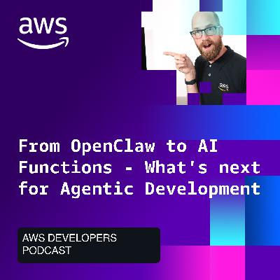 Mike Chambers: From OpenClaw to AI Functions — What's Next for Agentic Development