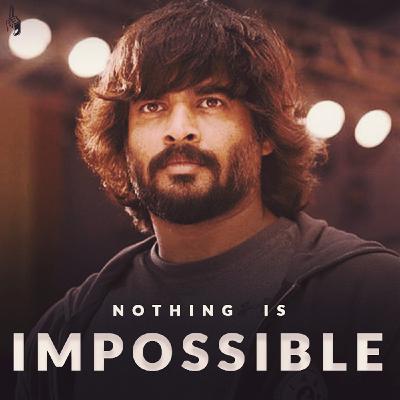 NOTHING IS IMPOSSIBLE - R Madhavan | Maddy | 1 Minute Motivation NOTHING IS IMPOSSIBLE - R Madhavan | Maddy | 1 Minute Motivation