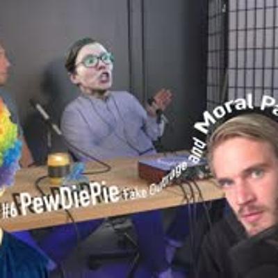 The KAP Show #6 - PewDiePie, Fake Outrage, and Moral Panics! (UNCENSORED) The KAP Show #6 - PewDiePie, Fake Outrage, and Moral Panics! (UNCENSORED)