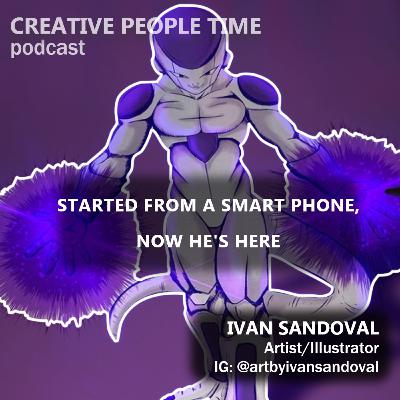 Ivan Sandoval - Digital Artist that started on a smart phone