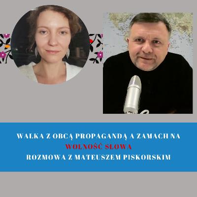 Walka z rosyjską propagandą a ograniczanie wolności słowa – Mateusz Piskorski