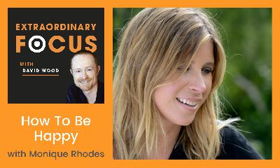 How to be Happy with Monique Rhodes