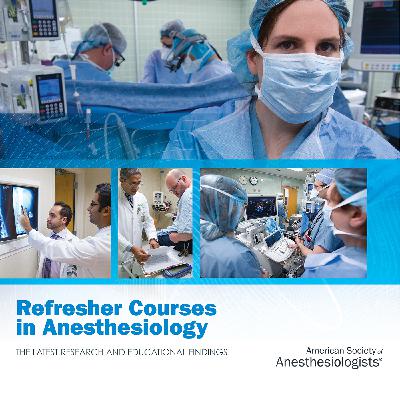 2018 Refresher Courses in Anesthesiology