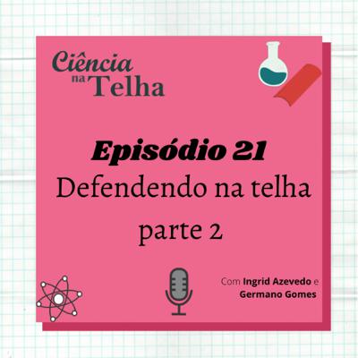 Defendendo na telha parte 2
