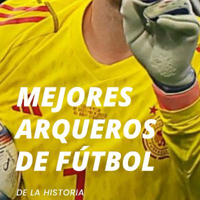 Los mejores arqueros de la historia